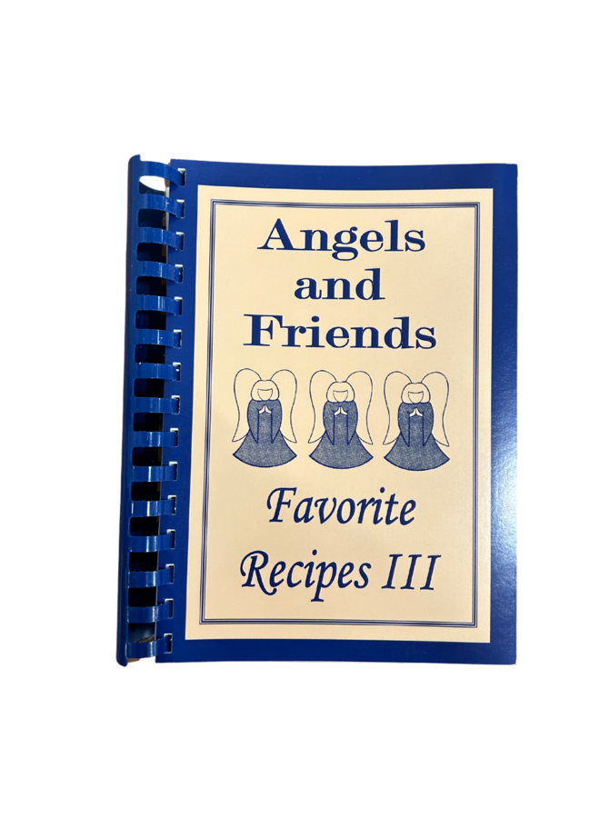 Angel and Friends Cookbook - Favorite Recipes III