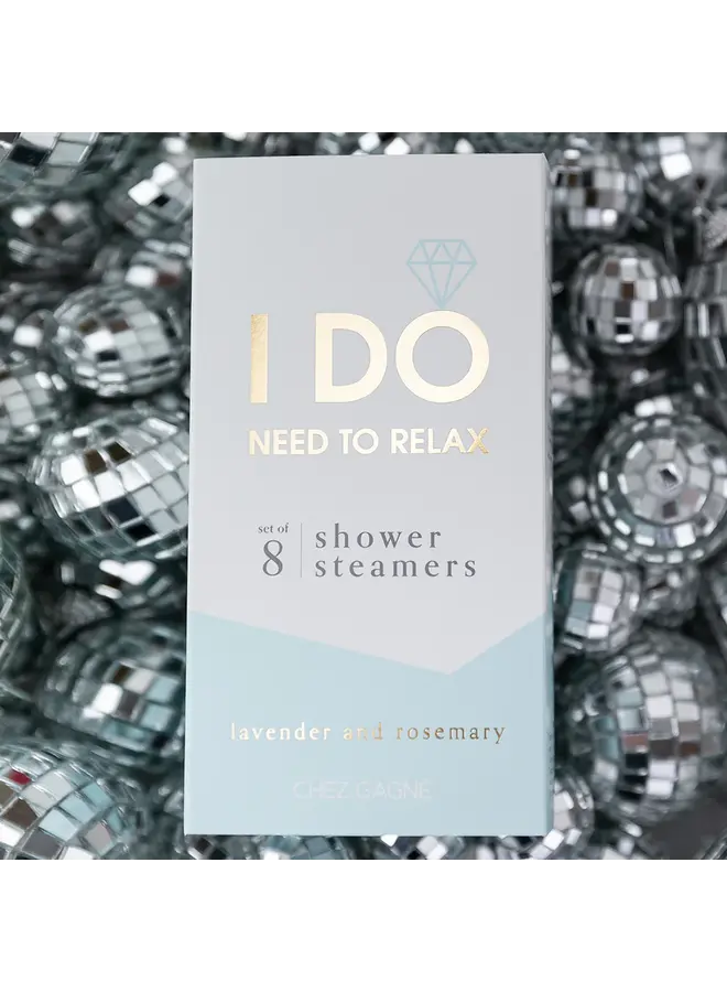 I Do Need To Relax - Shower Steamer