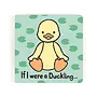 If I Were A Duckling Board Book