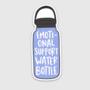Emotional Support Water Bottle Sticker