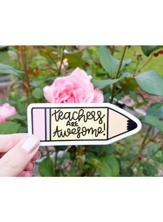 Teachers are Awesome Sticker