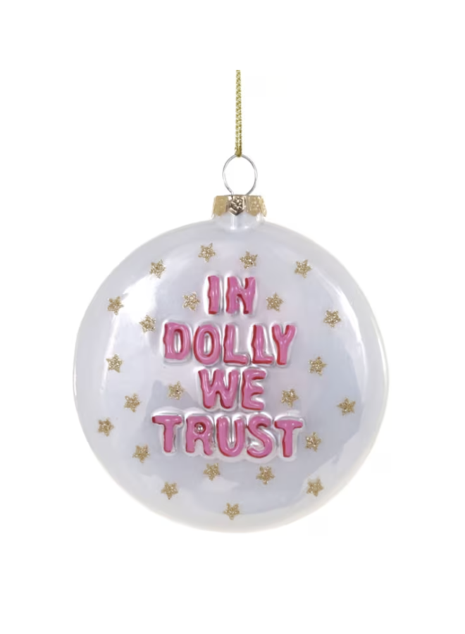 Glass "In Dolly We Trust" Ornament