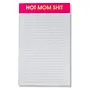 Hot Mom Shit Notepad