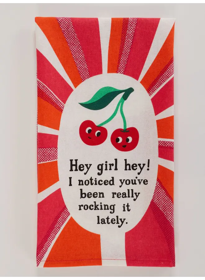 Hey Girl Hey Dish Towel