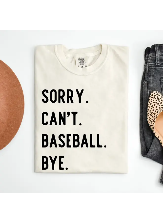 Sorry Can't Baseball Bye Graphic Tee