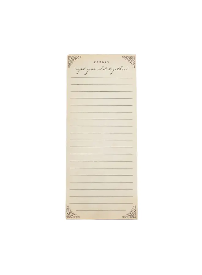 Kindly Get your Sh** Together Skinny Notepad