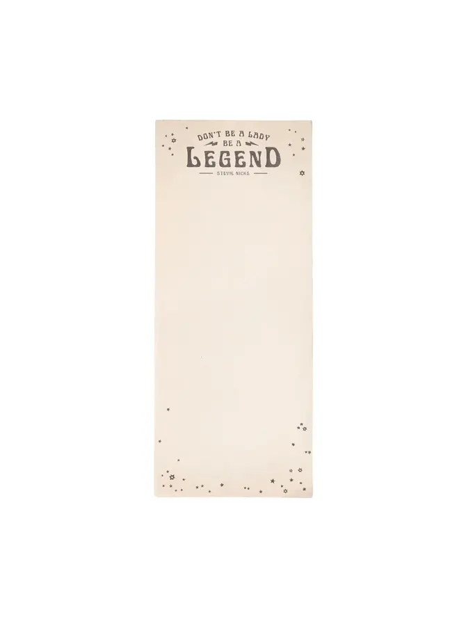 Don't Be A Lady, Be A Legend Skinny Notepad