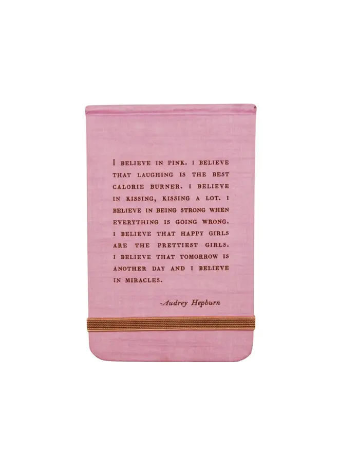 I Believe in Pink (Audrey Hepburn)  Fabric Notebook
