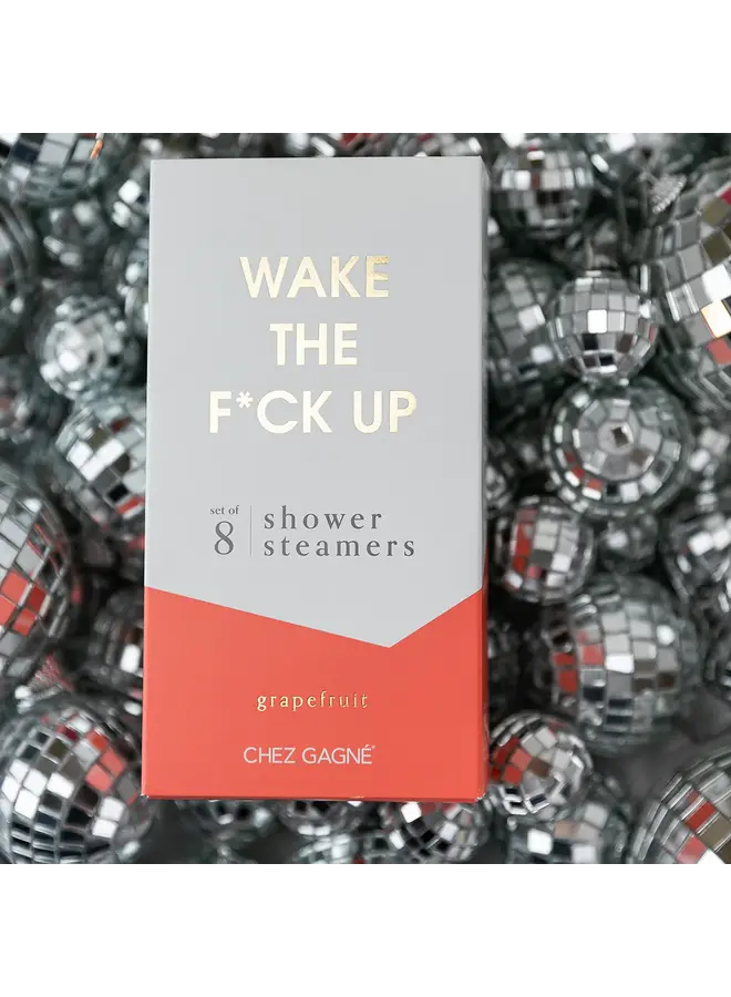 Wake The F*ck Up - Shower Steamer