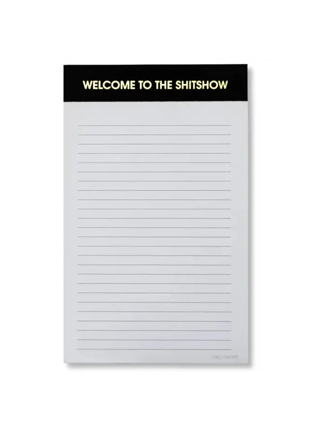 Welcome To The Shitshow Notepad
