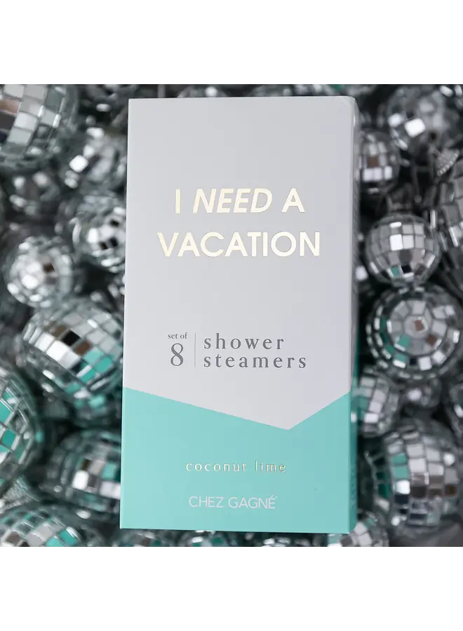 Need a Vacation - Shower Steamer