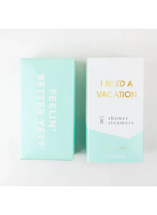 Need a Vacation - Shower Steamer