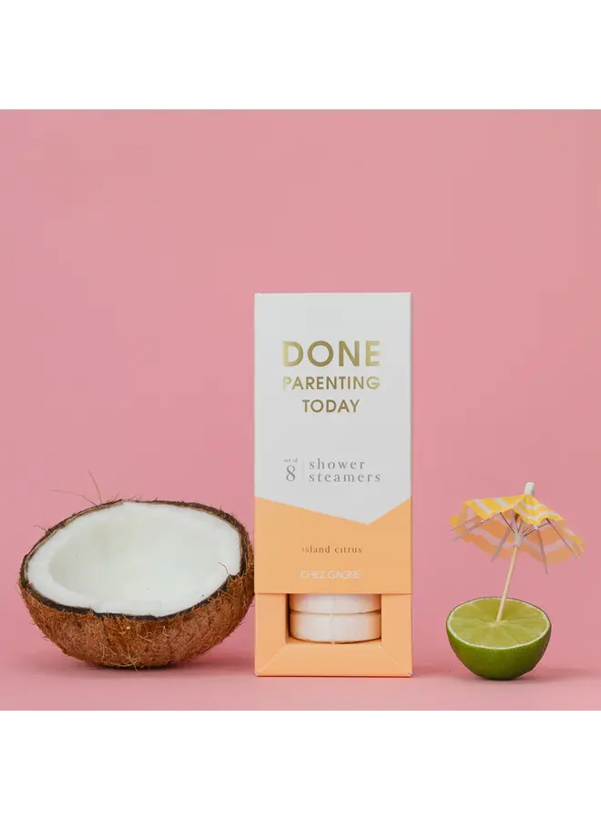 Done Parenting Today - Shower Steamer