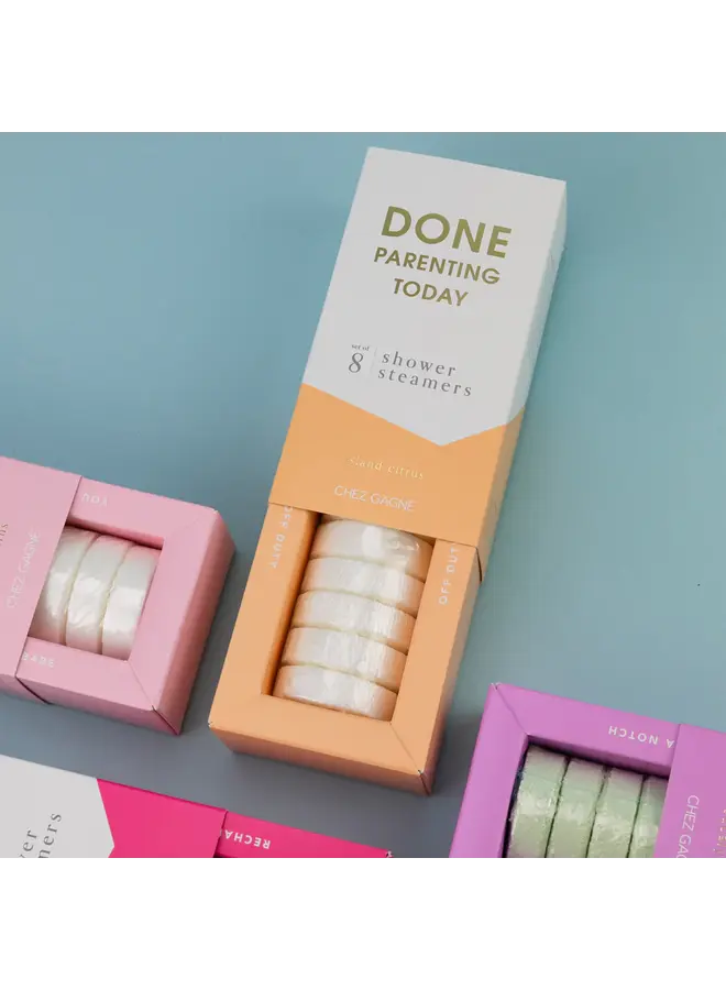 Done Parenting Today - Shower Steamer