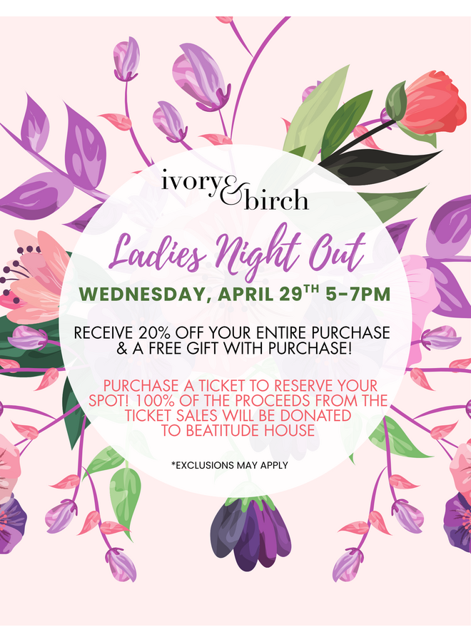 Wednesday, 4/29 Ladies Night Out - TICKET DONATION