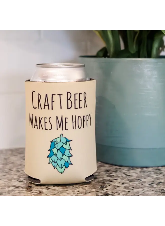 Craft Beer Makes Me Hoppy - Funny Koozies