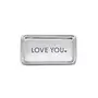 Love You Signature Statement Tray