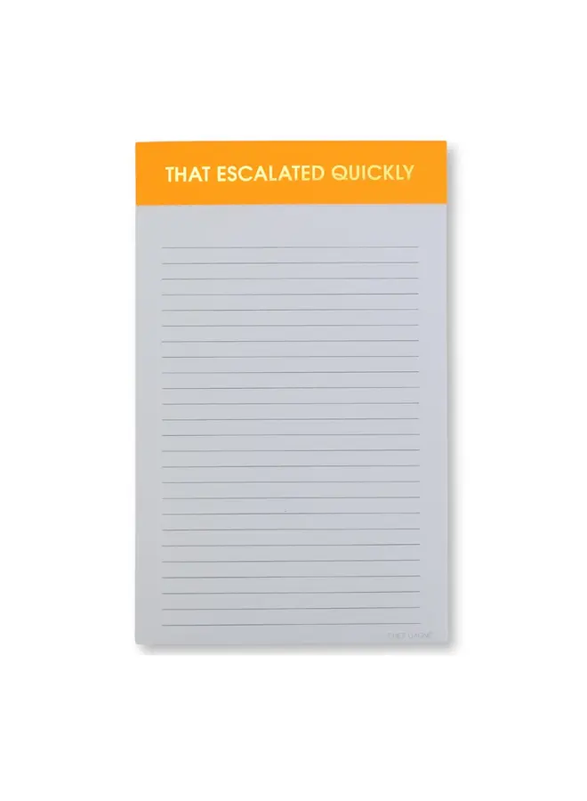 That Escalated Quickly Notepad
