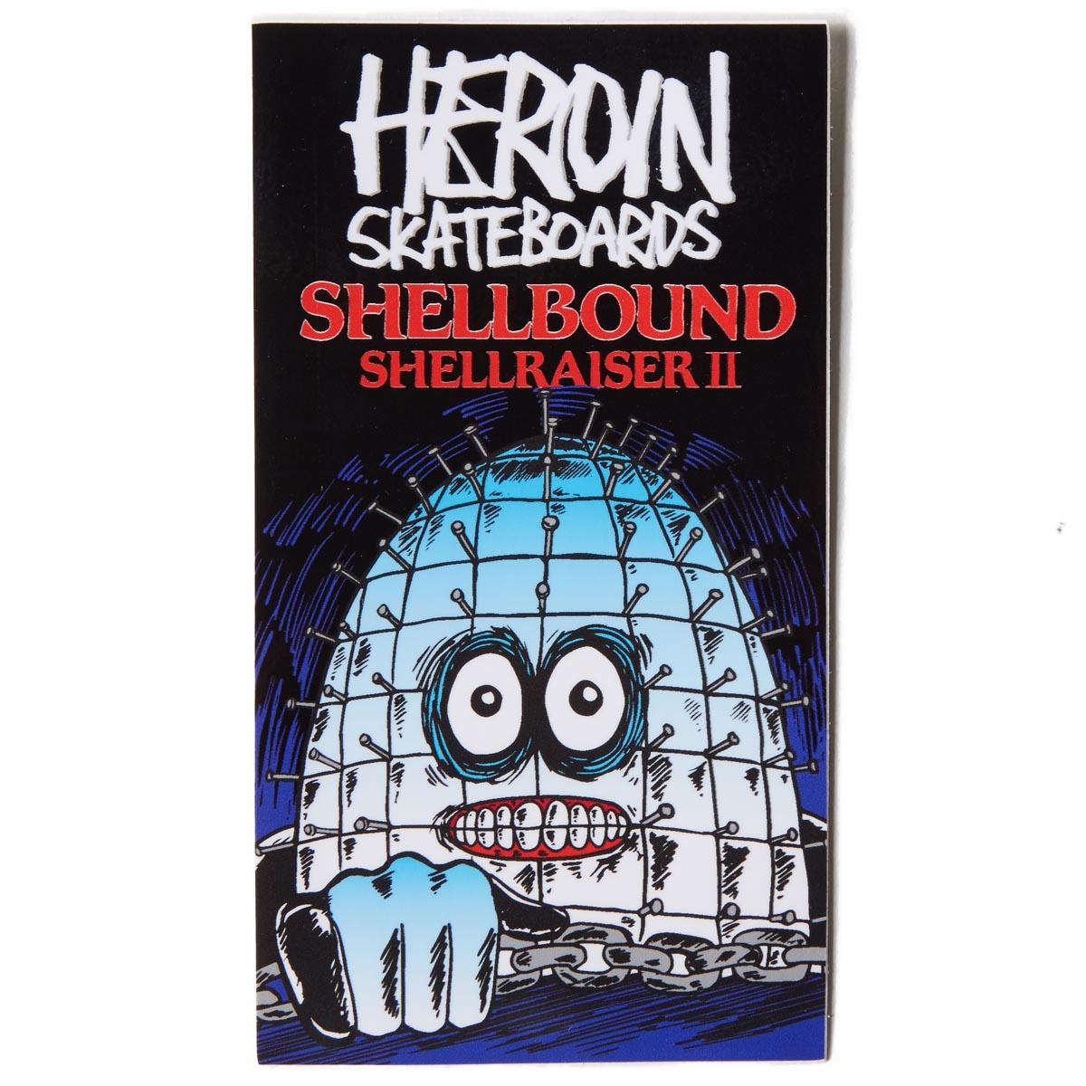 heroin heroin shellbound II sticker