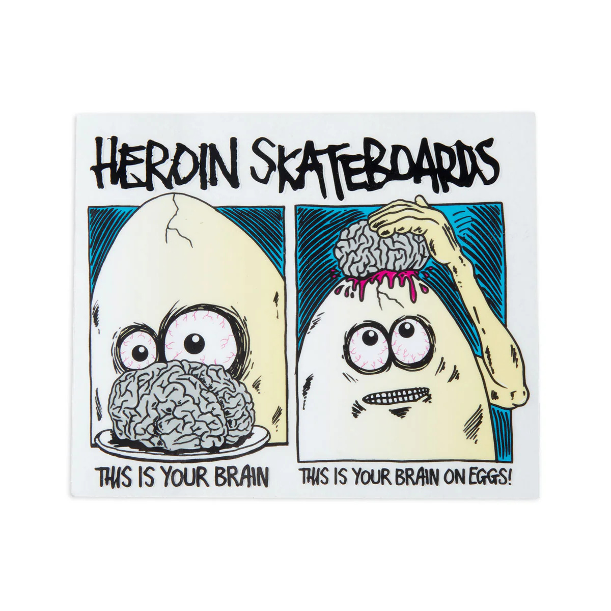 heroin heroin allegory brain on eggs sticker