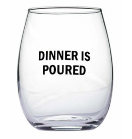 Snark City WINE GLASS - DINNER IS POURED