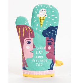 Blue Q OVEN MITT - LET'S EAT YOUR FEELINGS TOO