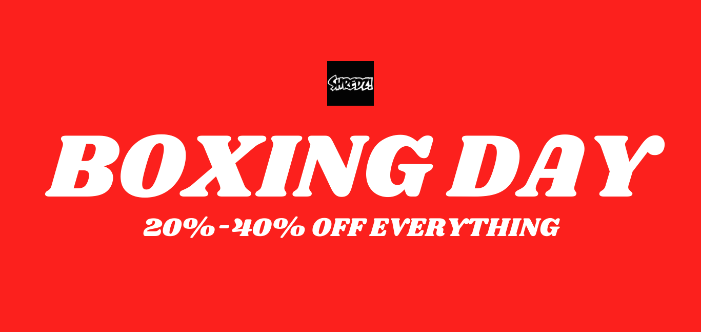 ON NOW: Shredz Boxing Day