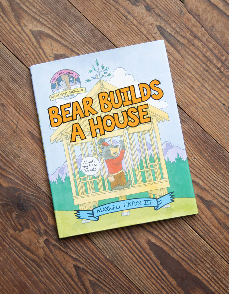 The Birch Store Bear Builds A House (CH. Book)