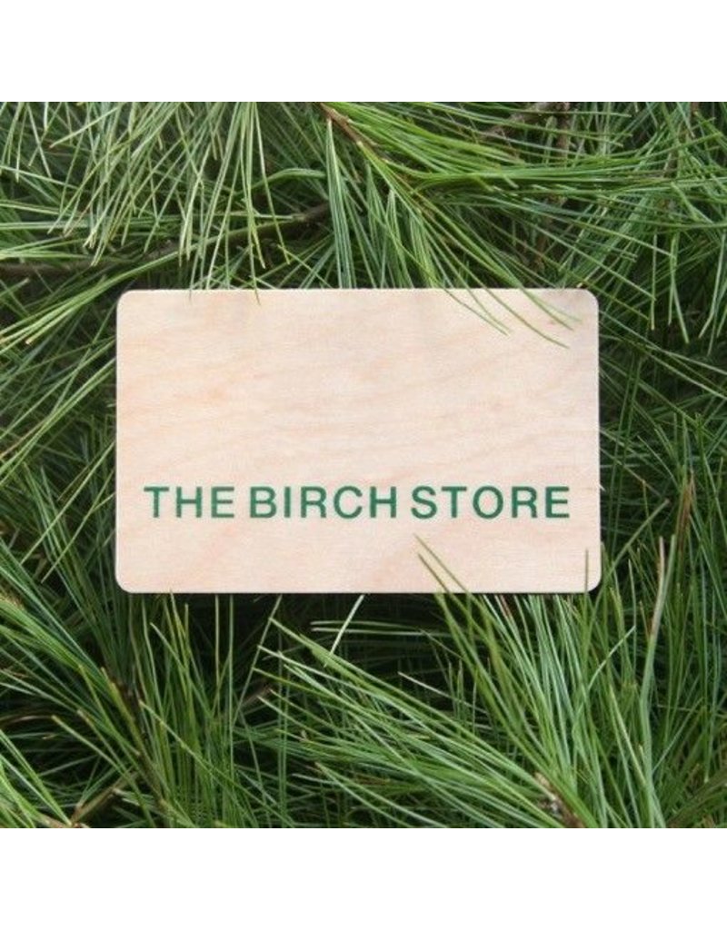 The Birch Store $50 Birch Bucks Gift Card