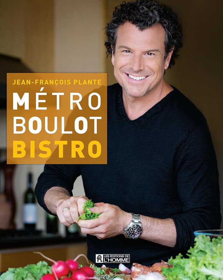 Jean-francois Plante Livre de recette Jean-François Plante Metro/Boulot/Bistrot