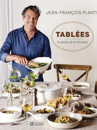 Jean-francois Plante Livre de recette Jean-François Plante  Tablees Jean-francois Plante Livre de recette Jean-François Plante  Tablees