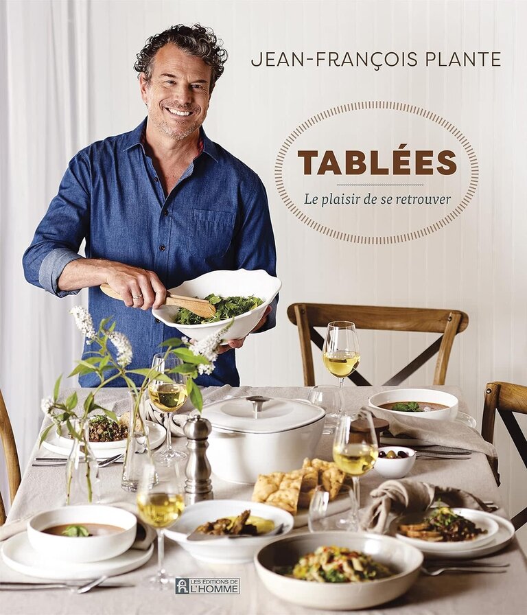 Jean-francois Plante Livre de recette Jean-François Plante  Tablees