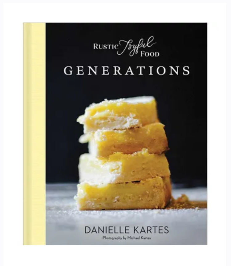 Rustic Joyful Food: Generations
