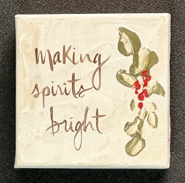 "Making Spirits Bright" 4x4 Gospel Art