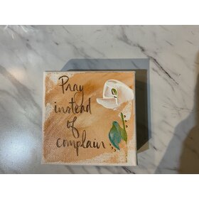 Pray Instead 4x4 Gospel Art