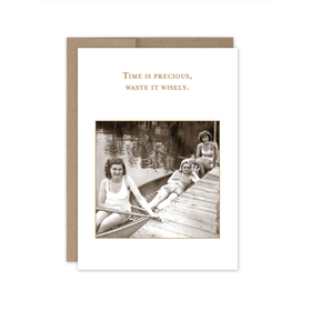 Time is Precious Funny Card
