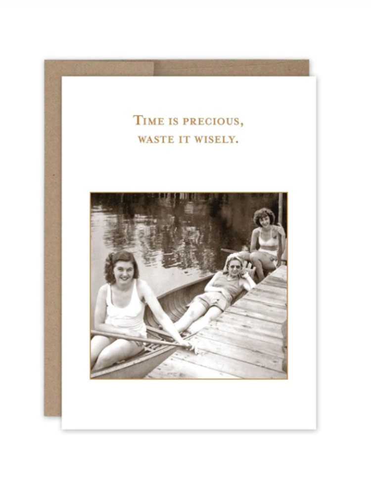 Time is Precious Funny Card