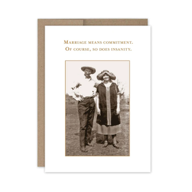 Marriage Means Commitment Anniversary Card