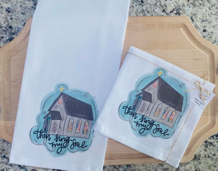 Then Sings My Soul Kitchen Towel