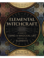 Elemental Witchcraft by Heron Michelle