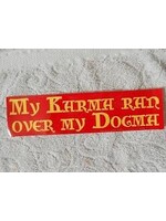 BUMP: My Karma Ran Over My Dogma (007)