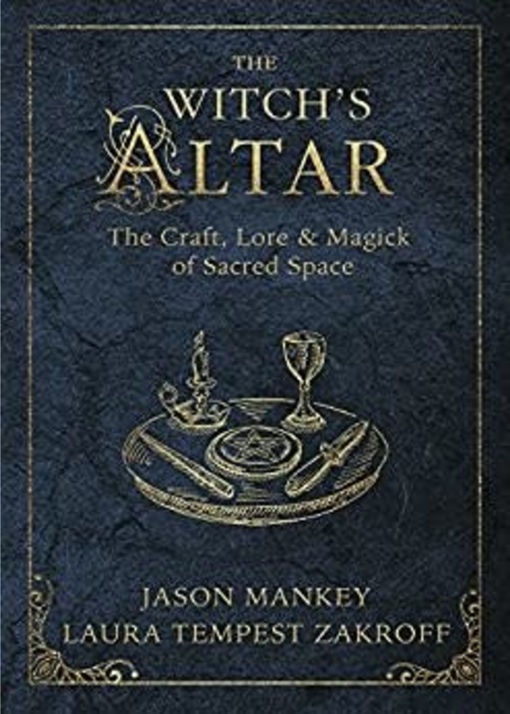 The Witch's Altar by Jason Mankey and Laura Tempest Zakroff
