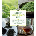 Grow Your Own Tea by Christine Parks and Susan M. Walcott