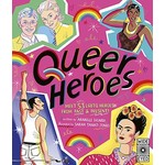 Queer Heroes by Arabelle Sicardi
