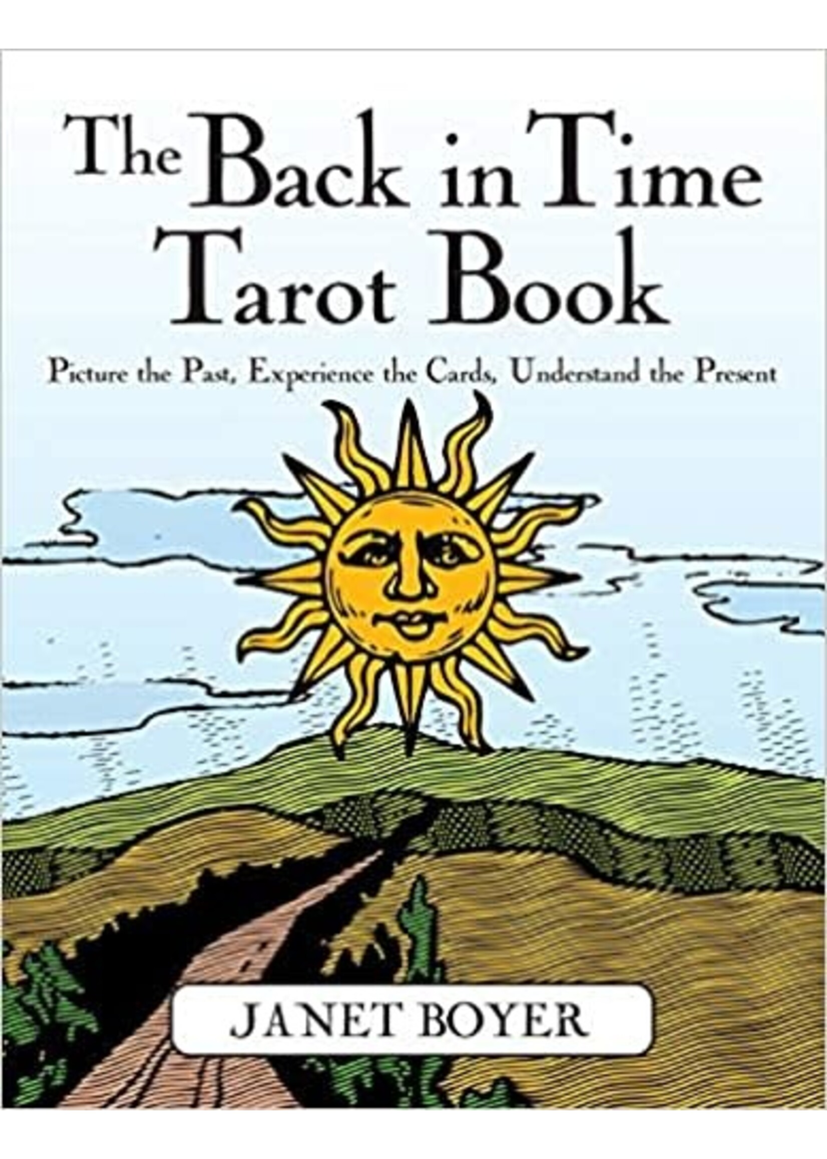 The Back in Time Tarot Book by Janet Boyer