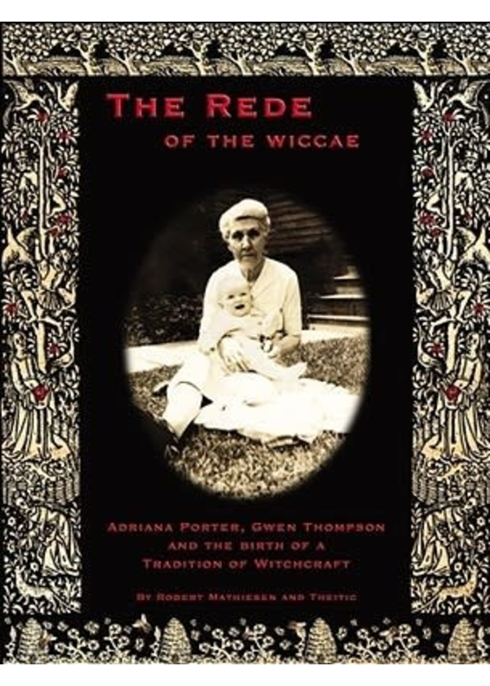 The Rede of the Wiccae by Adriana Porter, Gwen Thompson