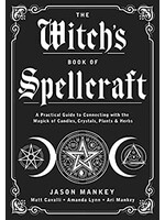 The Witch's Book of Spellcraft by Jason Mankey