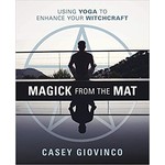 Magick From The Mat by Casey Giovinco