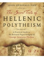 The Secret Texts of Hellenic Polytheism by Opsopaus