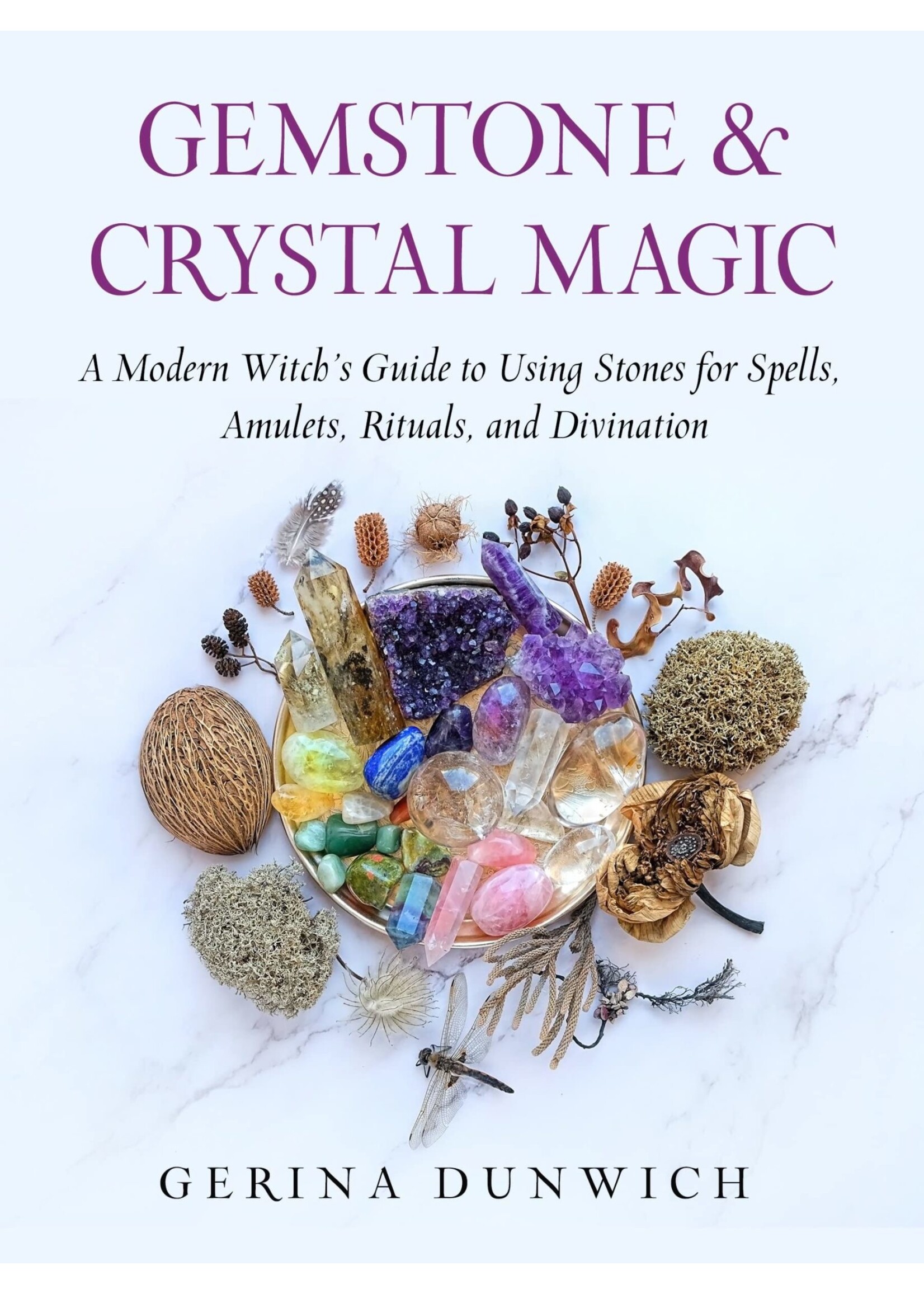 Gemstone & Crystal Magic by Gerina Dunwich